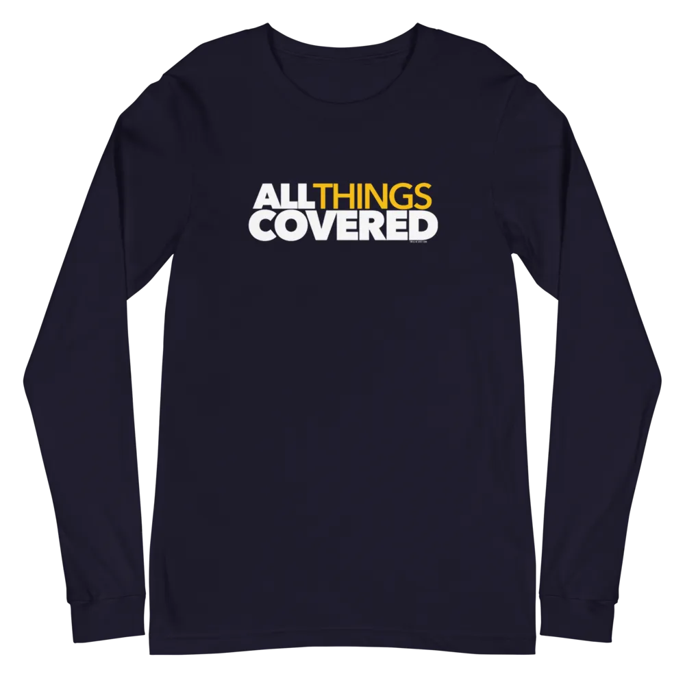 All Things Covered Podcast White Logo Adult Long Sleeve T-Shirt